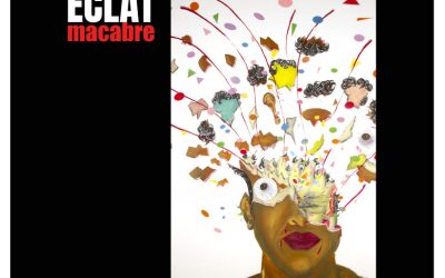 Exposition « Éclat Macabre », par Olivier Poutarédy